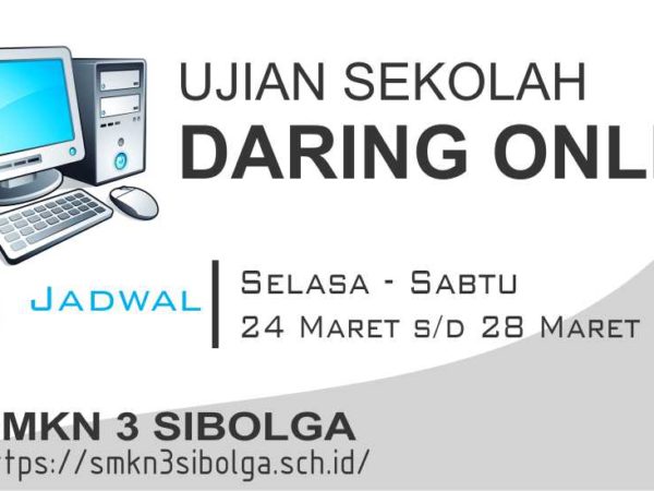 JADWAL DARING ONLINE UJIAN SEKOLAH SMK NEGERI 3 SIBOLGA  TP. 2019 / 2020