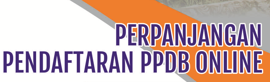 Perpanjangan PPDB Online TP. 2020/2021